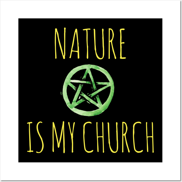 Nature is my church Wall Art by bubbsnugg